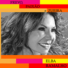 Elba Ramalho - Frevo, Paixão e Zueira (SINGLE DIGITAL)