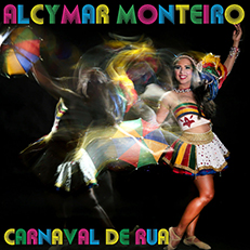 ALCYMAR MONTEIRO - CARNAVAL DE RUA (SINGLE DIGITAL)