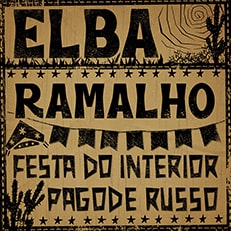 Elba Ramalho - Festa do interior / Pagode russo (single digital)
