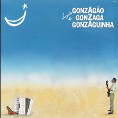 Gonzaguinha - Luizinho de Gonzaga
